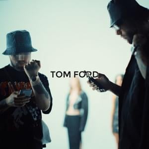 Tom Ford - Malik Montana (Ft. Koneser)