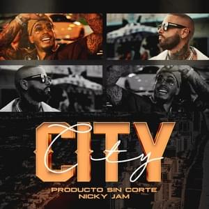 City - Producto Sin Corte & Nicky Jam