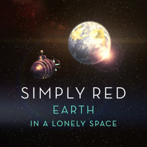 Earth in a Lonely Space - Simply Red