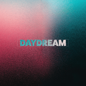 Daydream - Finding Hope