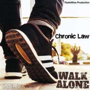 Walk Alone - Chronic Law