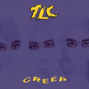 Creep - TLC