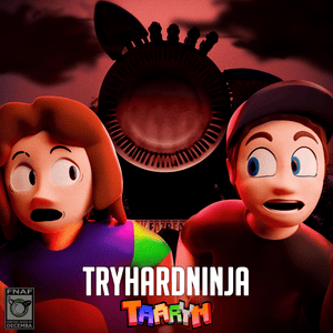 You Made a Monster - TryHardNinja (Ft. Taaryn)