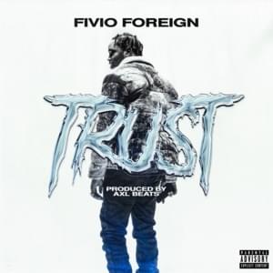 Trust - Fivio Foreign