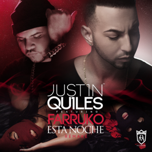 Esta Noche (Remake) - Justin Quiles (Ft. Farruko)