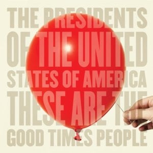 Rot in the Sun - The Presidents of the United States of America