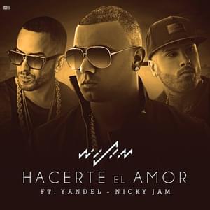 Hacerte el Amor - Wisin (Ft. Nicky Jam & Yandel)