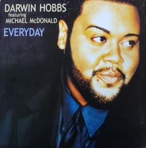 Everyday - Darwin Hobbs (Ft. Michael McDonald)