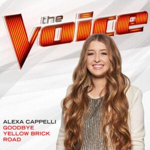 Goodbye Yellow Brick Road (The Voice Performance) - Alexa Cappelli