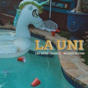 La Uni - Leo Bash, Darell & Bryant Myers