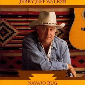 Navajo Rug - Jerry Jeff Walker