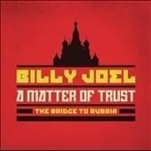 The Times They Are A-Changin’-Live At A Matter of Trust: The Bridge to Russia: Deluxe Edition- - Billy Joel