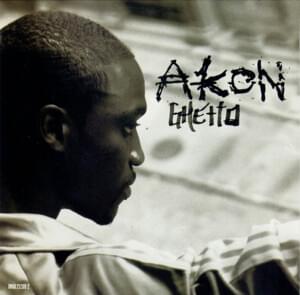 Ghetto - Akon