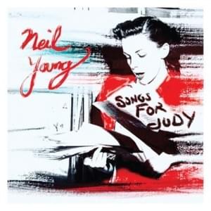 The Needle and the Damage Done (Live Songs for Judy 1976) - Neil Young