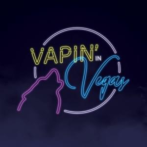 Vapin’ in Vegas - Wolves of Glendale