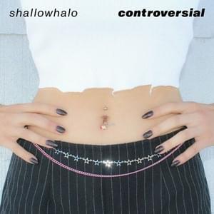 Controversial - Shallowhalo