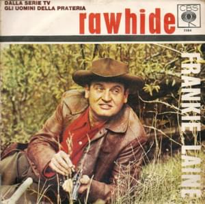 Rawhide - Frankie Laine