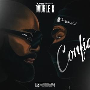 Double K - Kaaris (Ft. Kerchak)