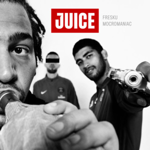 Juice - Fresku & MocroManiac (Ft. Braz)