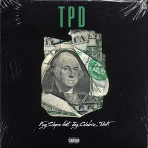 TPD - Kay Slaps (Ft. Jay Calabria & T&K)