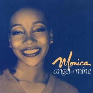 Angel of Mine (Radio Mix) - Monica