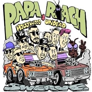 Swerve (Rockzilla Remix) - Papa Roach (Ft. Hollywood Undead)