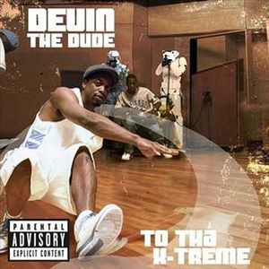 What? - Devin The Dude