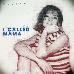 I Called Mama - Tim McGraw