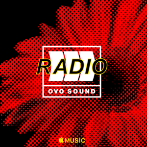 OVO Sound Radio Episode 36 Tracklist - Drake