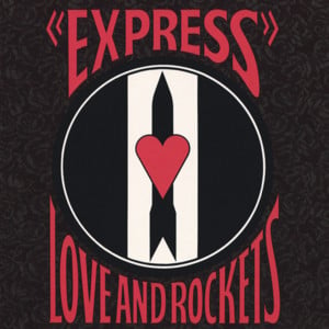 An American Dream - Love and Rockets