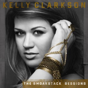 The Sun Will Rise (The Smoakstack Sessions) - Kelly Clarkson