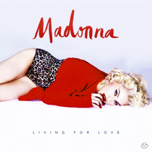 Living for Love / Carry On (Rough Demo) - Madonna