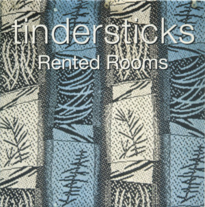 Rented Rooms - Tindersticks