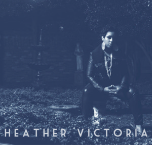 Not Taking You Back - Heather Victoria (Ft. Rapsody)