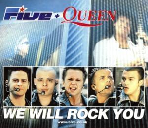 We Will Rock You - 5ive (Ft. Queen)