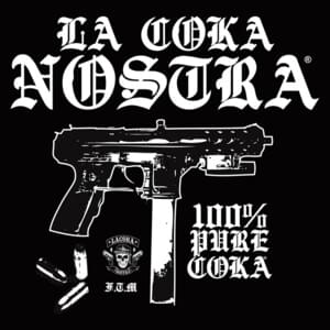 It’s A Beautiful Thing - La Coka Nostra