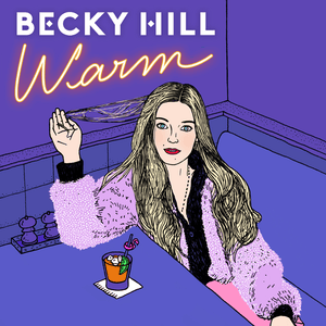 Warm - Becky Hill