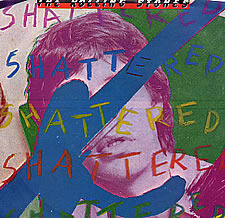 Shattered - The Rolling Stones