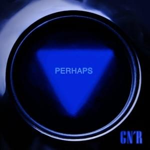 Perhaps - Guns N&#39; Roses