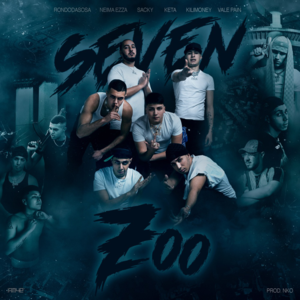 SEVEN 7oo - SEVEN 7oo (Ft. Keta, Kilimoney, Neima Ezza, Rondodasosa, Sacky & Vale Pain)