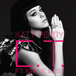 E.T. (Remix) - Katy Perry (Ft. Kanye West)