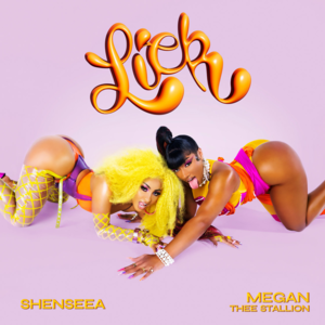 Lick - Shenseea & Megan Thee Stallion