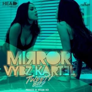 Mirror - Vybz Kartel