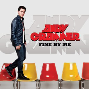 Fine By Me - Andy Grammer