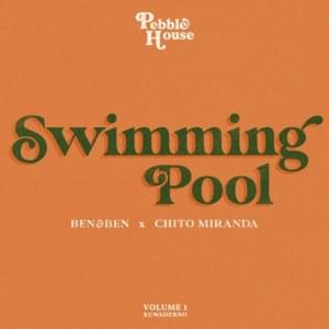 Swimming Pool - Ben&Ben (Ft. Chito Miranda)