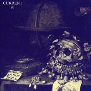 Christ and the Pale Queens, Mighty in Their Sorrow - Current 93