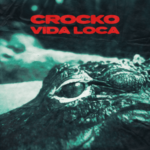 VIDA LOCA - CROCKO