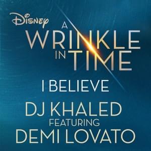 I Believe - DJ Khaled (Ft. Demi Lovato)