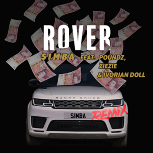 Rover (Remix) - S1MBA (Ft. Ivorian Doll, Poundz & ZieZie)