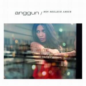 Mon meilleur amour - Anggun